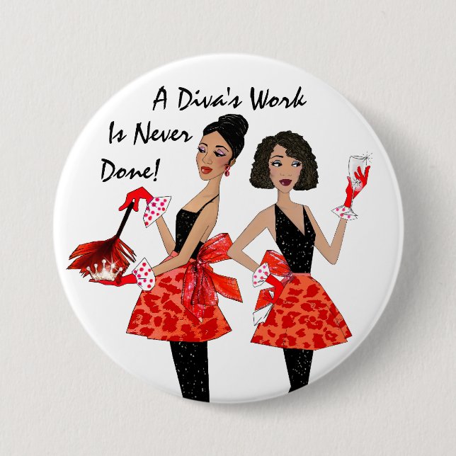 "Domestic Divas" - A Diva's Work is Never Done! Button (Front)