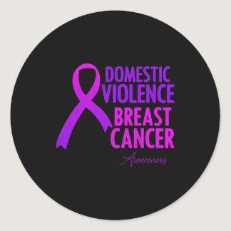 Domestic Violence And Breast Cancer Awareness Mont Classic Round Sticker
