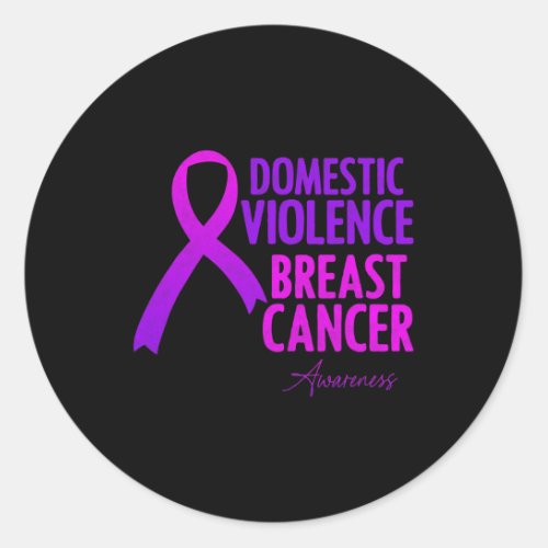 Domestic Violence And Breast Cancer Awareness Mont Classic Round Sticker