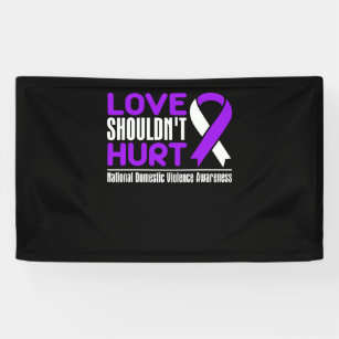 Domestic Violence Awareness - Love Shouldn't Hurt Banner