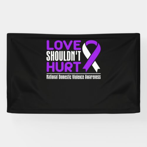 Domestic Violence Awareness _ Love Shouldnt Hurt Banner