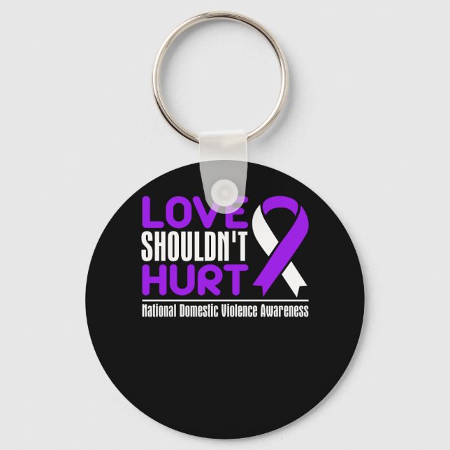 Domestic Violence Awareness - Love Shouldn't Hurt Keychain (Front)