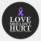 Love Shouldn't Hurt Decal Domestic Violence Awareness -  Portugal