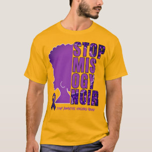 Domestic Violence Awareness STOP MISOGYNOIR T-Shirt