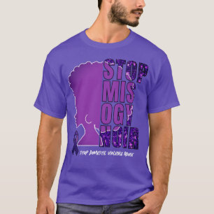 Domestic Violence Awareness STOP MISOGYNOIR T-Shirt
