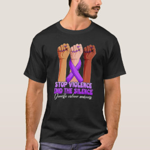 Domestic Violence Awareness Stop Violence End Sile T-Shirt
