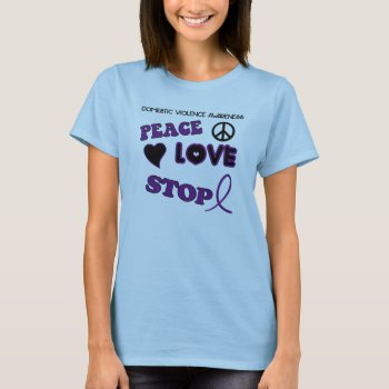 Domestic Violence Awareness T-shirt by DigiGraphics4u at Zazzle