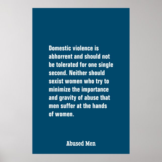 Domestic Violence Is Abhorrent And Should … Poster (Front)