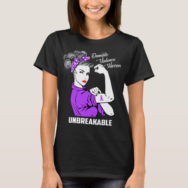 Domestic Violence Warrior Unbreakable T-Shirt (Front)