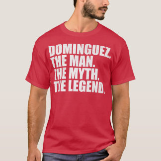 DominguezDominguez Family name Dominguez last Name T-Shirt