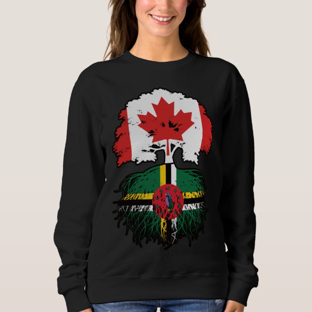 Dominica Dominican Canadian Canada Tree Roots Flag Sweatshirt (Front)