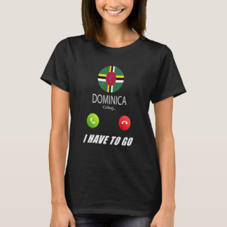 Dominica Flag Souvenir Dominica Is Calling Is Call T-Shirt
