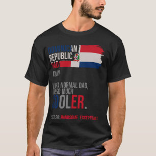 Dominican Dad Definition Father's Day Dominican Re T-Shirt