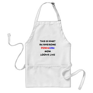 dominican mom, awesome adult apron