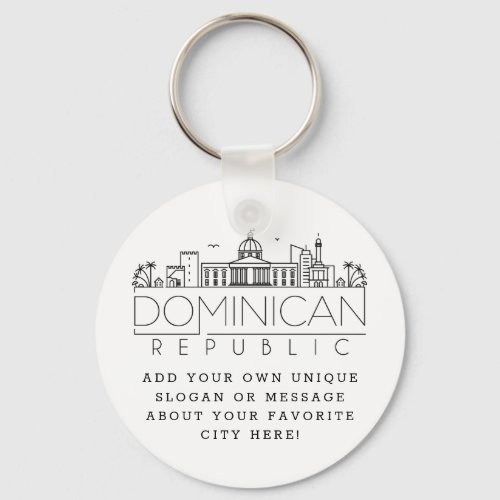 Dominican Rep Stylized Skyline  Custom Slogan Keychain
