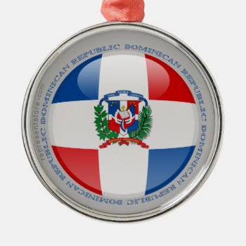 Dominican Republic Bubble Flag Metal Ornament by representshop at Zazzle