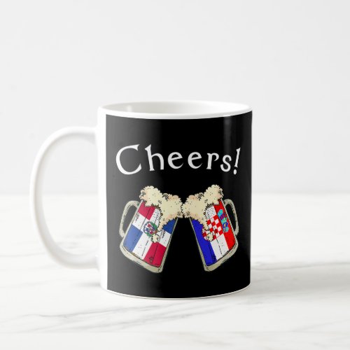 Dominican Republic Croatia Flag Cheers Beer Patrio Coffee Mug