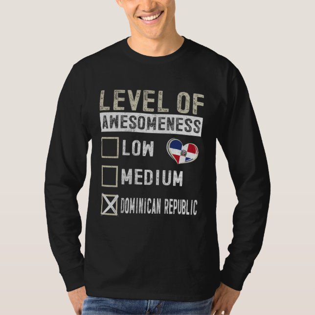 Dominican Republic Flag Dominicans Level Of Awesom T-Shirt (Front)