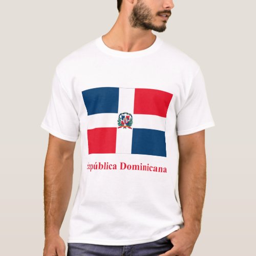 Dominican Republic Flag with Name in Spanish T_Shirt