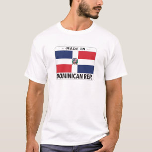 Dominican Republic Made In T-Shirt