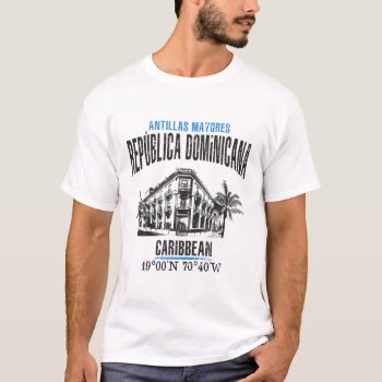 Dominican Republic T-shirt by KDRTRAVEL at Zazzle