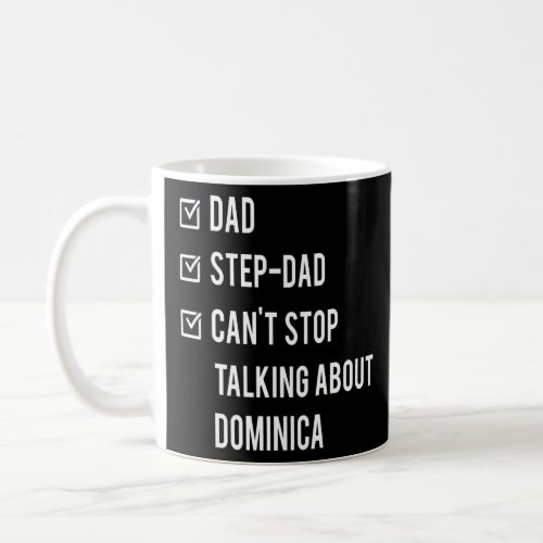 Dominican Step Dad Dominica Born Papa Fathers Day Coffee Mug