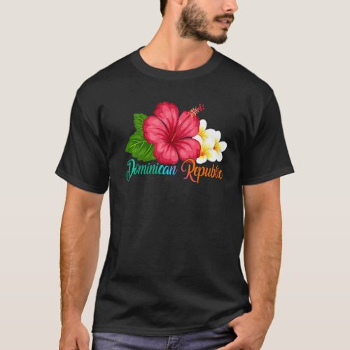 Dominican Vacation Tropical Hibiscus Flower   T_Shirt