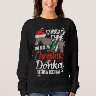 Dominick The Christmas Donkey Italian Christmas Do Sweatshirt