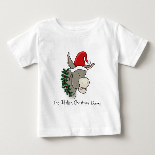 Dominick the Italian Christmas Donkey Baby T_Shirt
