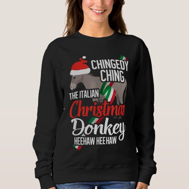 Dominick The Italian Christmas Donkey Sweatshirt (Front)