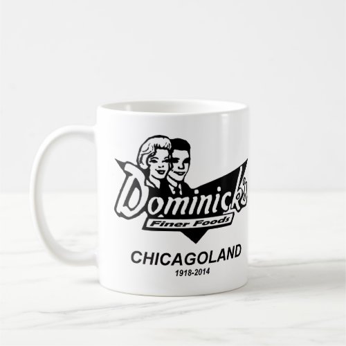 Dominicks Finer Foods Chicago and Suburbs IL Coffee Mug