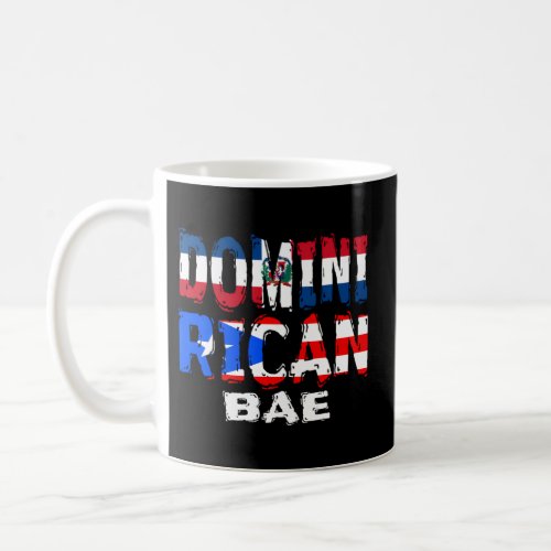 Dominirican Bae Half Dominican Half Puerto Rican Coffee Mug