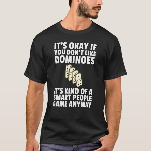Domino  Dominoes Board Game Player T-Shirt (Front)