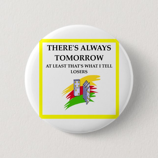 DOMINOES BUTTON (Front)