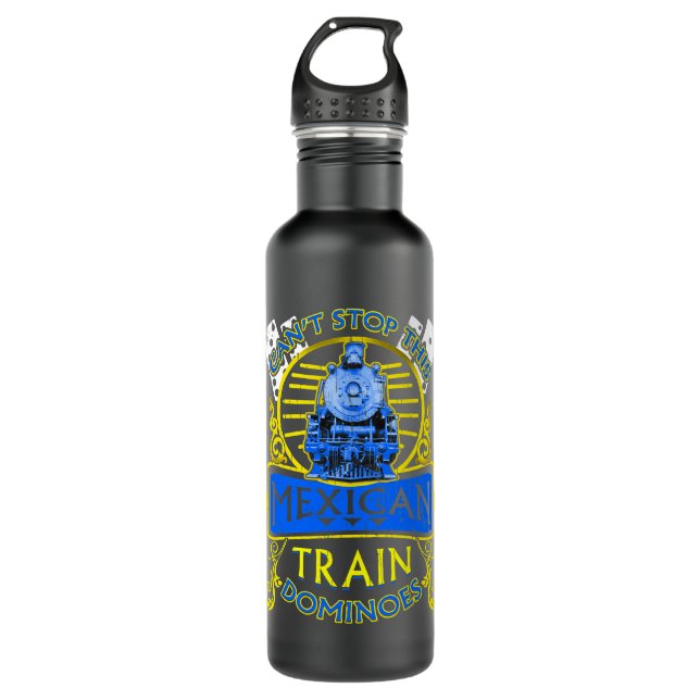 Dominoes T Shirt Funny Cant Stop This Mexican Trai Stainless Steel Water Bottle (Front)
