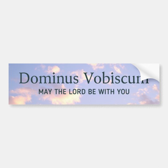 Dominus Vobiscum Trad Catholic Latin Mass Blue Sky Bumper Sticker (Front)