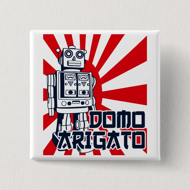 Domo Arigato Button (Front)