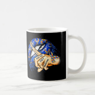 Don&#39;t Judge What You Don&#39;t Understand Auti Coffee Mug
