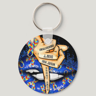 Don&#39;t Judge What You Don&#39;t Understand Auti Keychain