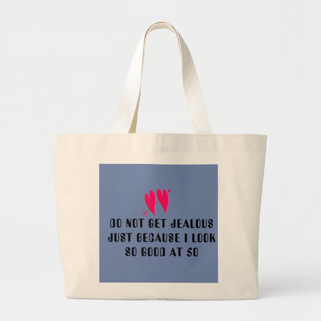 DON' BE JEALOUS TOTE JUBO (Front)