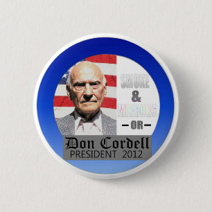 Don Cordell Independent for President 2012 Button