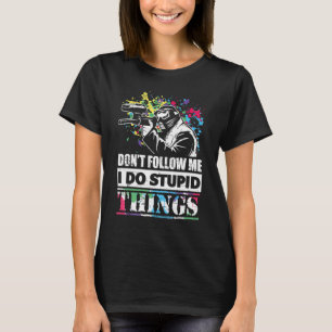 Don Follow Me I Do Stupid Things Paintball Game Fo T-Shirt