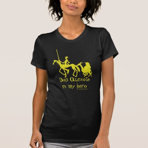 Don Quixote is my hero funny graphic art t_shirt