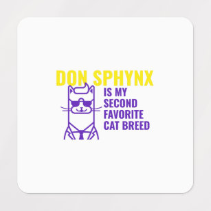 DON SPHYNX  IS MY SECOND FAVORITE CAT BREED LABELS