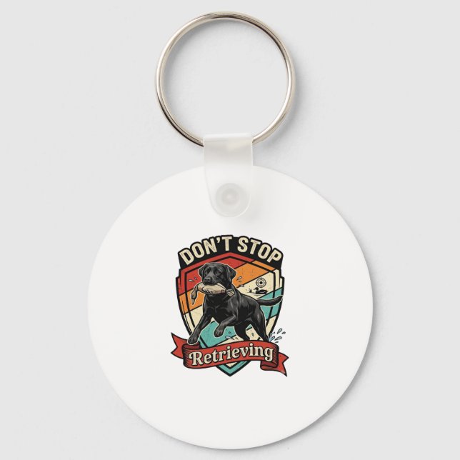 Don Stop Retrieving Black Labrador Dog Duck Retro  Keychain (Front)