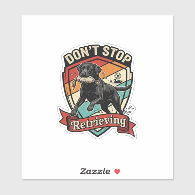 Don Stop Retrieving Black Labrador Dog Duck Retro  Sticker (Sheet)