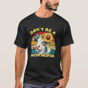 Don t Be a Salty Heifer Funny Cow Lover Farm Long T-Shirt