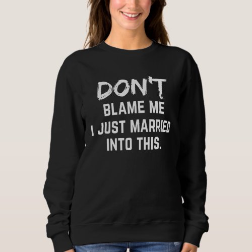 Don t Blame Me I Just Married Into This  Family Re