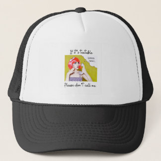 Don’t Call Me, Design Trucker Hat