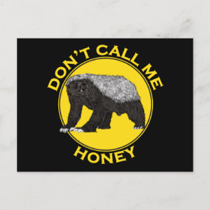 Don’t Call Me Honey Badger Funny Badass Animal Art Postcard